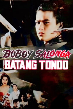Boboy Salonga: Batang Tondo (1992) Boboy Salonga: Batang Tondo (1992)