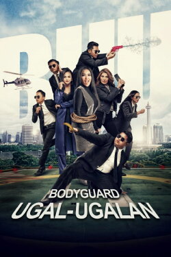 Bodyguard Ugal-Ugalan (2018) Bodyguard Ugal-Ugalan (2018)