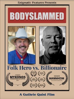 Bodyslammed: Folk Hero vs. Billionaire (2020) Bodyslammed: Folk Hero vs. Billionaire (2020)