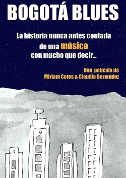 Bogotá Blues (2017) Bogotá Blues (2017)