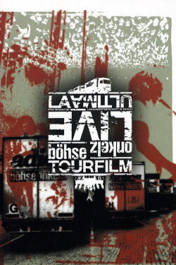 Böhse Onkelz - La Ultima - Live in Berlin (2005) Böhse Onkelz - La Ultima - Live in Berlin (2005)