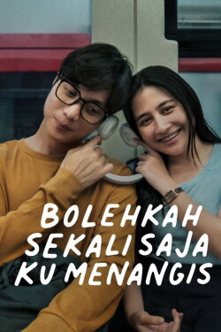 Bolehkah Sekali Saja Kumenangis (2024) Bolehkah Sekali Saja Kumenangis (2024)