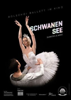 Bolschoi Ballett: Schwanensee (2022) Bolschoi Ballett: Schwanensee (2022)
