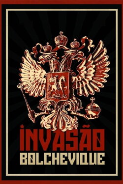 Bolshevik Invasion (2022) Bolshevik Invasion (2022)