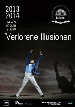 Bolshoi Ballet: Lost Illusions (2014) Bolshoi Ballet: Lost Illusions (2014)