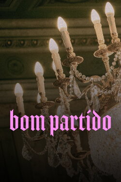 Bom Partido (2024)