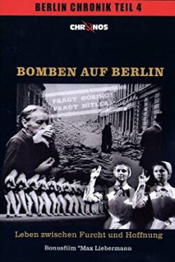 Bomben auf Berlin - Leben zwischen Furcht und Hoffnung (1983)