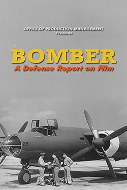 Bomber: A Defense Report on Film (1941) Bomber: A Defense Report on Film (1941)