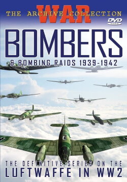 Bombers and Bombing Raids in 39-42 (2006) Bombers and Bombing Raids in 39-42 (2006)