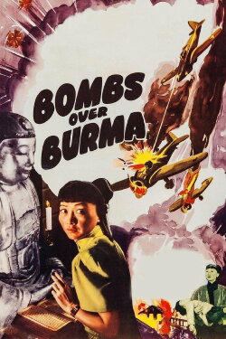 Bombs Over Burma (1942) Bombs Over Burma (1942)
