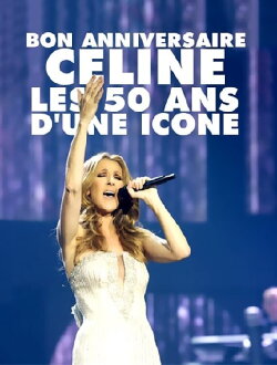 Bon anniversaire Céline, les 50 ans d'une icône (2018)