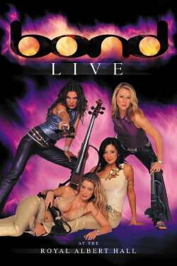 Bond: Live at the Royal Albert Hall (2001) Bond: Live at the Royal Albert Hall (2001)