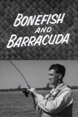 Bonefish and Barracuda (1955)