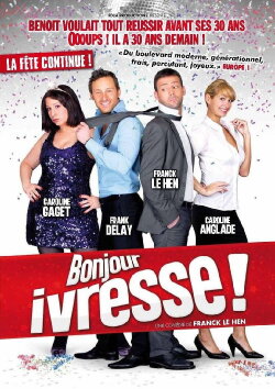 Bonjour ivresse ! (2011) Bonjour ivresse ! (2011)