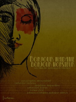 Bonjour Madame, Bonjour Monsieur (2012) Bonjour Madame, Bonjour Monsieur (2012)