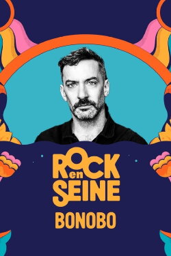 Bonobo - Rock en Seine 2023 (2023) Bonobo - Rock en Seine 2023 (2023)