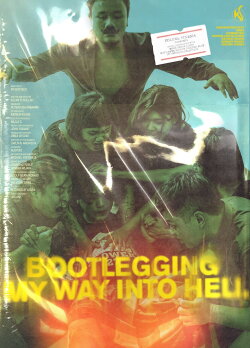 Bootlegging My Way Into Hell (2022)