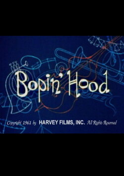 Bopin' Hood (1961) Bopin' Hood (1961)