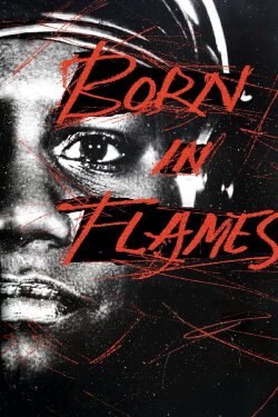 Born in Flames (1983)