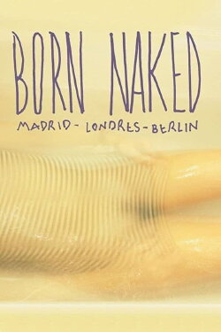 Born Naked (MLB) (2013) Born Naked (MLB) (2013)