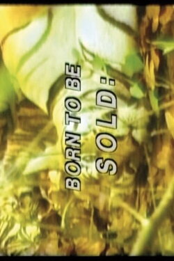 Born to Be Sold: Martha Rosler Reads the Strange Case of Baby S/M (1988) Born to Be Sold: Martha Rosler Reads the Strange Case of Baby S/M (1988)