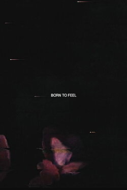 Born to Feel (2022)