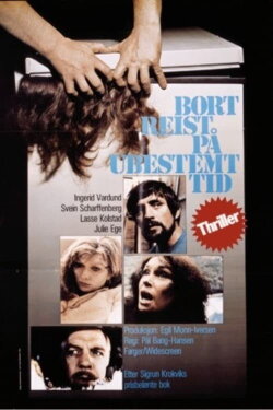 Bortreist på ubestemt tid (1974) Bortreist på ubestemt tid (1974)