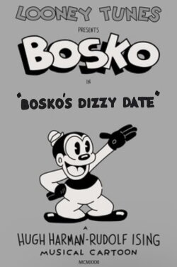Bosko's Dizzy Date (1932) Bosko's Dizzy Date (1932)