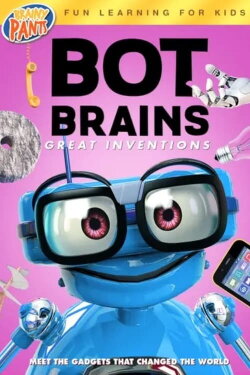 Bot Brains: Great Inventions (2019) Bot Brains: Great Inventions (2019)