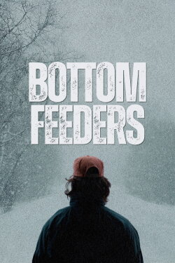 Bottom Feeders (2024) Bottom Feeders (2024)