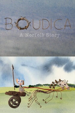 Boudica: A Norfolk Story (2013)