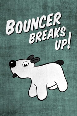 Bouncer Breaks Up! (1953) Bouncer Breaks Up! (1953)