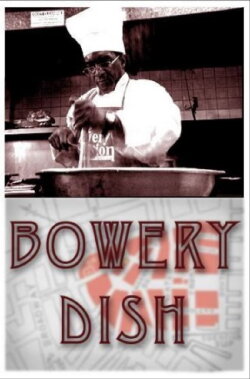 Bowery Dish (2005) Bowery Dish (2005)