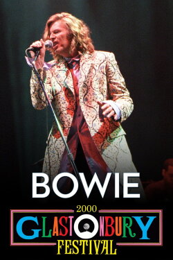 Bowie: Glastonbury 2000 (2018) Bowie: Glastonbury 2000 (2018)