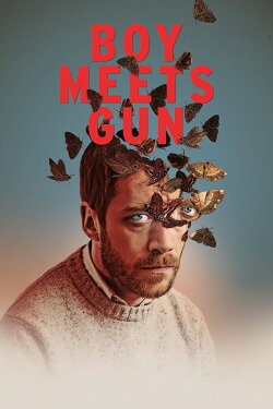Boy Meets Gun (2019) Boy Meets Gun (2019)