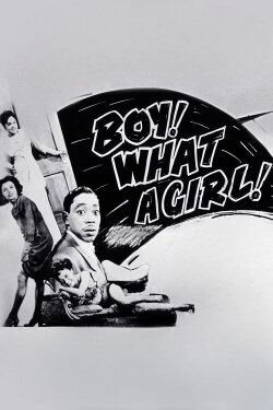 Boy! What a Girl! (1947) Boy! What a Girl! (1947)
