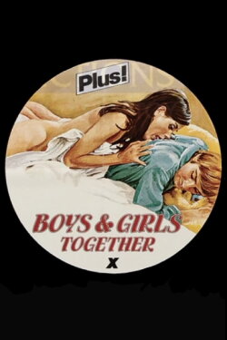 Boys and Girls Together (1979) Boys and Girls Together (1979)