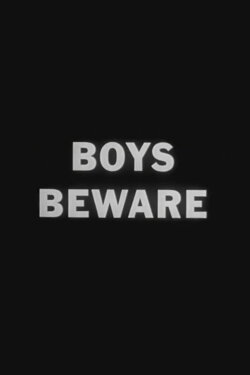 Boys Beware (1961) Boys Beware (1961)