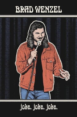 Brad Wenzel: joke. joke. joke. (2023) Brad Wenzel: joke. joke. joke. (2023)