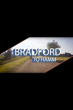 Bradford To Hamm (2017) Bradford To Hamm (2017)