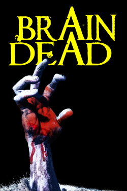 Brain Dead (2007) Brain Dead (2007)