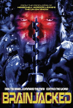 Brainjacked (2009) Brainjacked (2009)