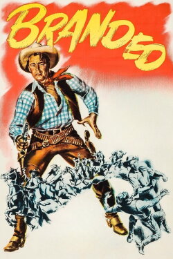 Branded (1950) Branded (1950)