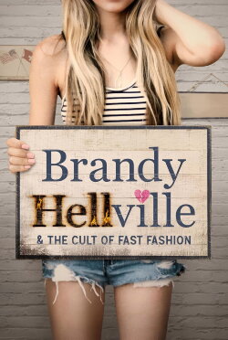 Brandy Hellville & the Cult of Fast Fashion (2024) Brandy Hellville & the Cult of Fast Fashion (2024)