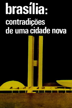 Brasilia, Contradictions of a New City (1968)