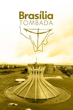 Brasília Tombada (2021)