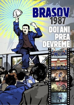 Brașov 1987. Two Years Too Early (2017) Brașov 1987. Two Years Too Early (2017)
