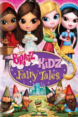 Bratz Kidz: Fairy Tales (2008)