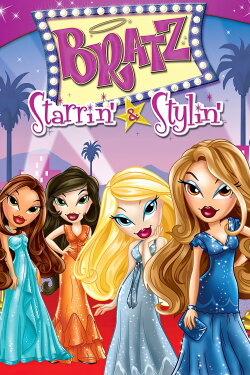 Bratz the Video: Starrin' & Stylin' (2004) Bratz the Video: Starrin' & Stylin' (2004)