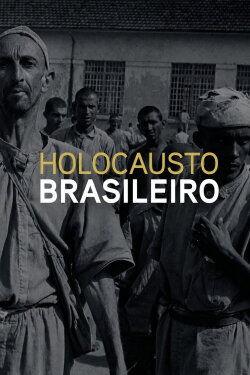 Brazilian Holocaust (2016)